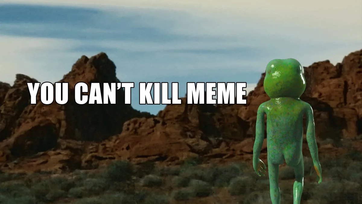 You Can't Kill Meme