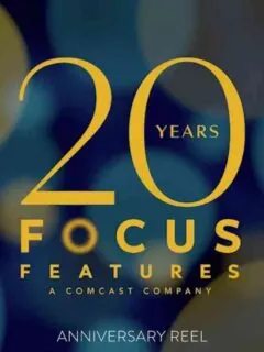 Focus Features 20th Anniversary Reel Debuts