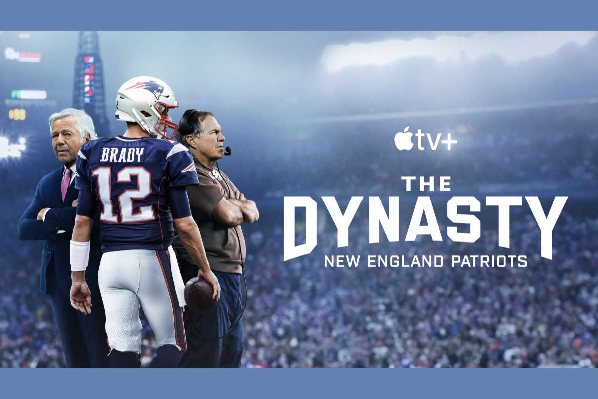 The Dynasty: New England Patriots Trailer From Apple TV+