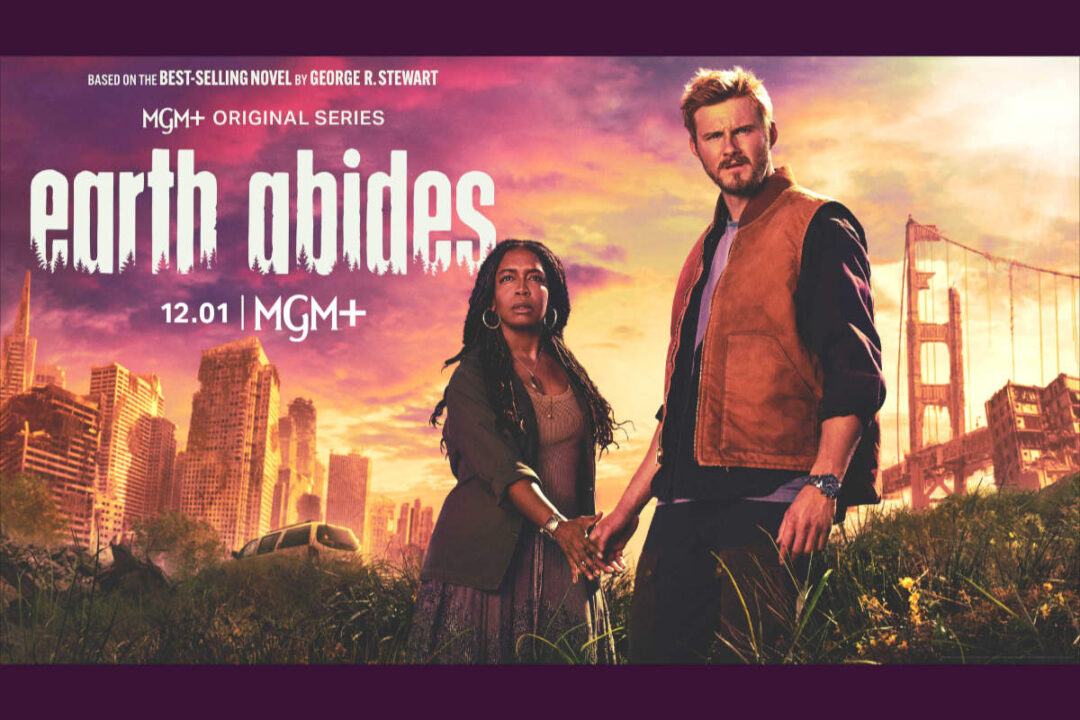 Earth Abides Series Trailer and Key Art Unveiled
