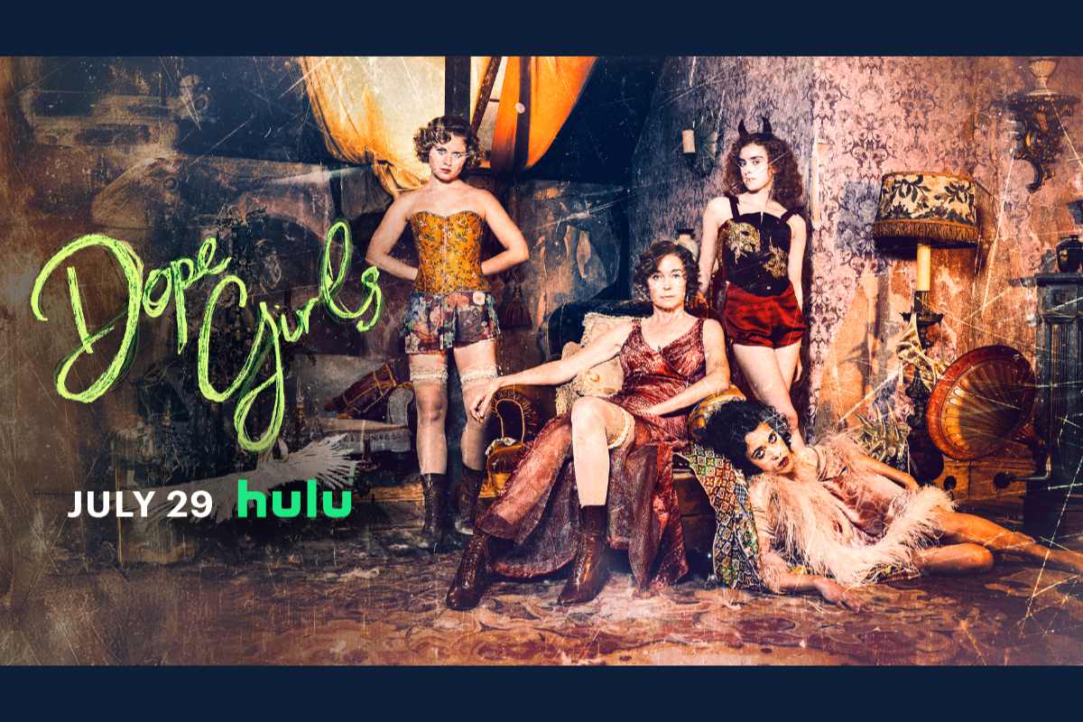 Dope Girls Trailer and Key Art Revealed by Hulu