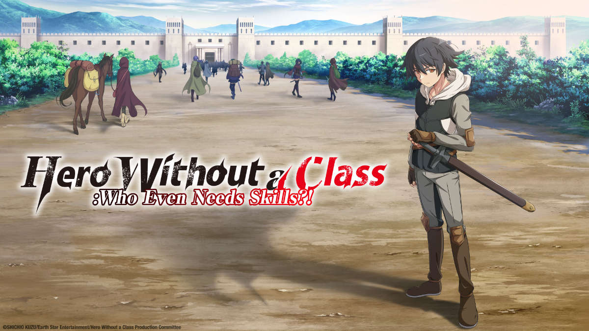 Hero Without a Class: Who Even Needs Skills?!