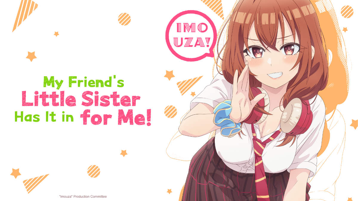 My Friend's Little Sister Has It In for Me!