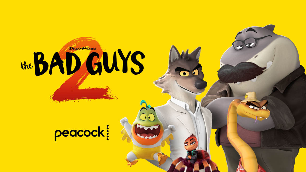 The Bad Guys 2 on Peacock